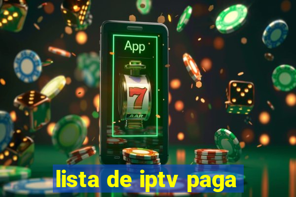 lista de iptv paga